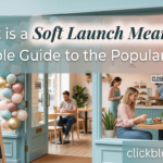 Soft Launch Meaning
